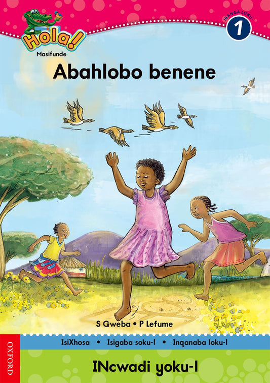 Hola Gr1 Reader Abahlobo benene (Xho) ISBN/SKU: 9780199042197