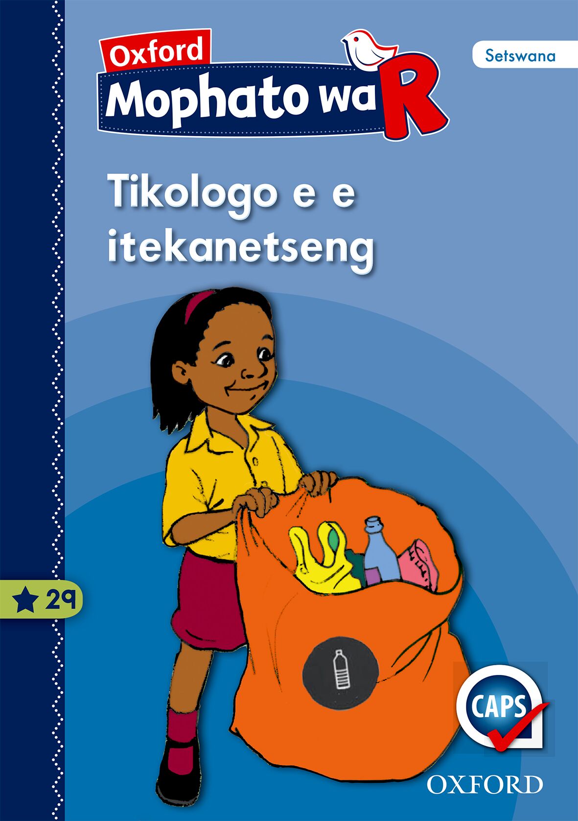 Oxford Gr R Reader 29 (Setswana) ISBN/SKU: 9780199042210