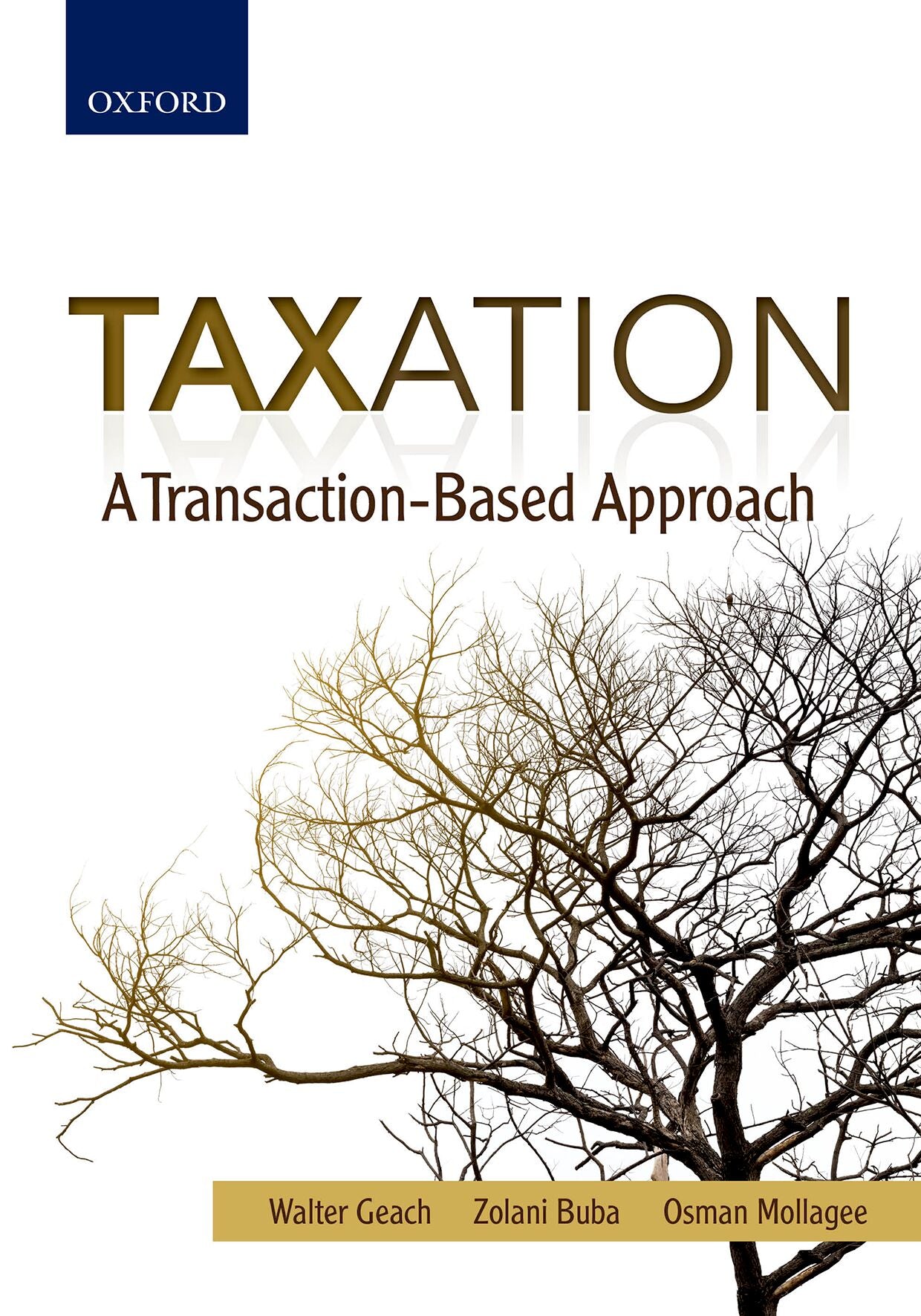 Taxation: A Transaction-Based Approach ISBN/SKU: 9780199042470
