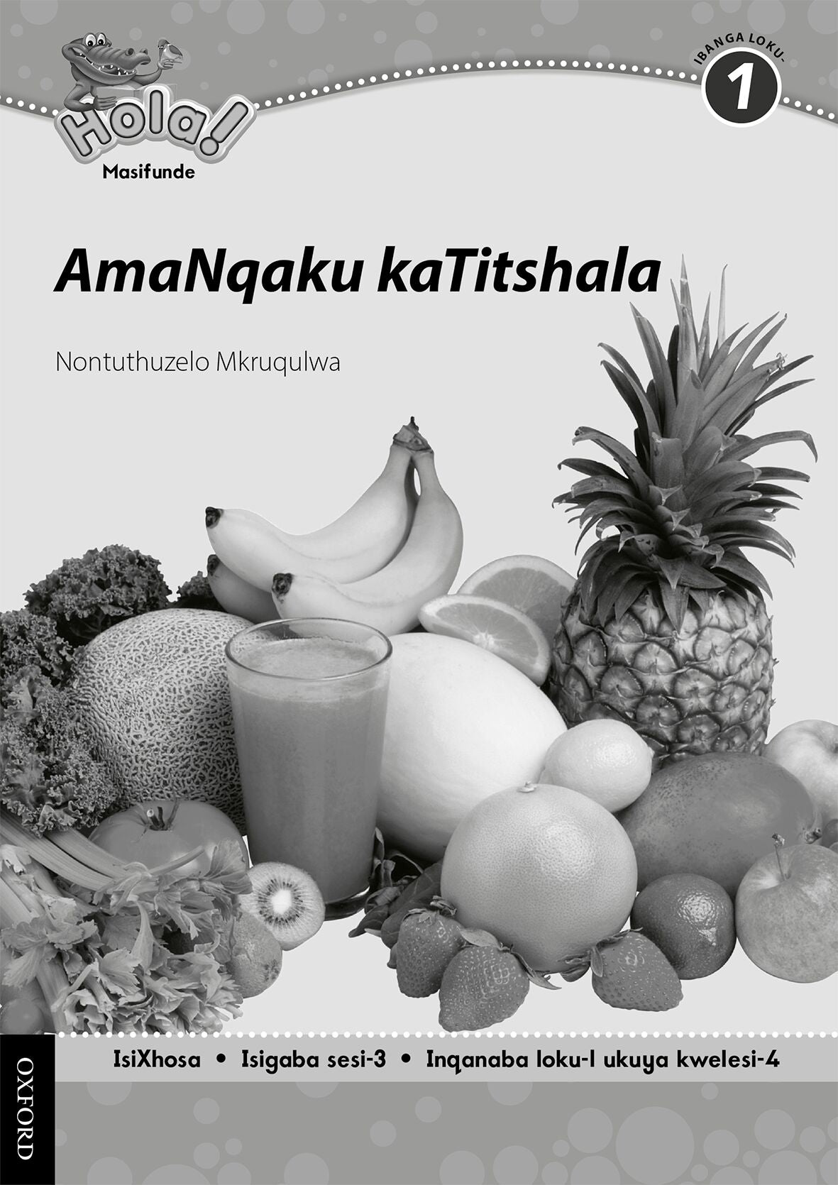 Hola Gr1 Teacher Notes for Pk 3 (Xho) ISBN/SKU: 9780199045051