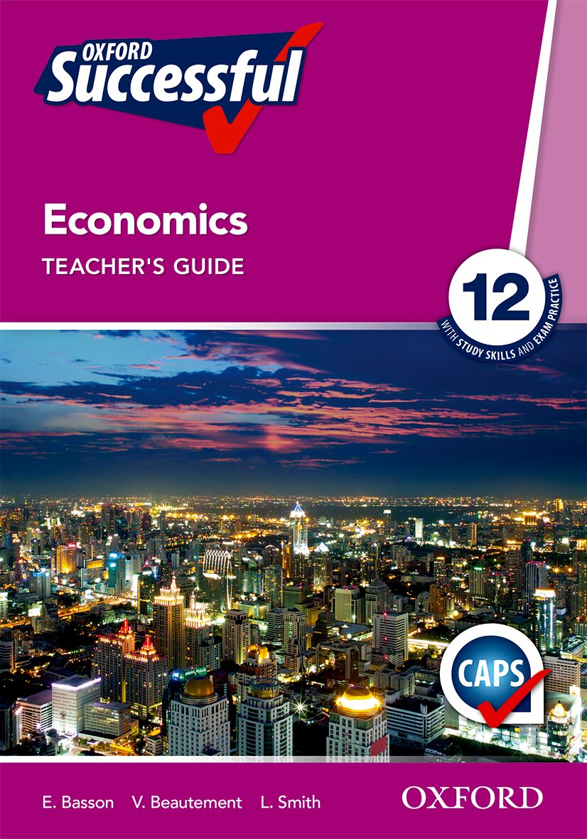 Oxford Successful Economics Gr12 TB 2e (CAPS) ISBN/SKU: 9780199047680
