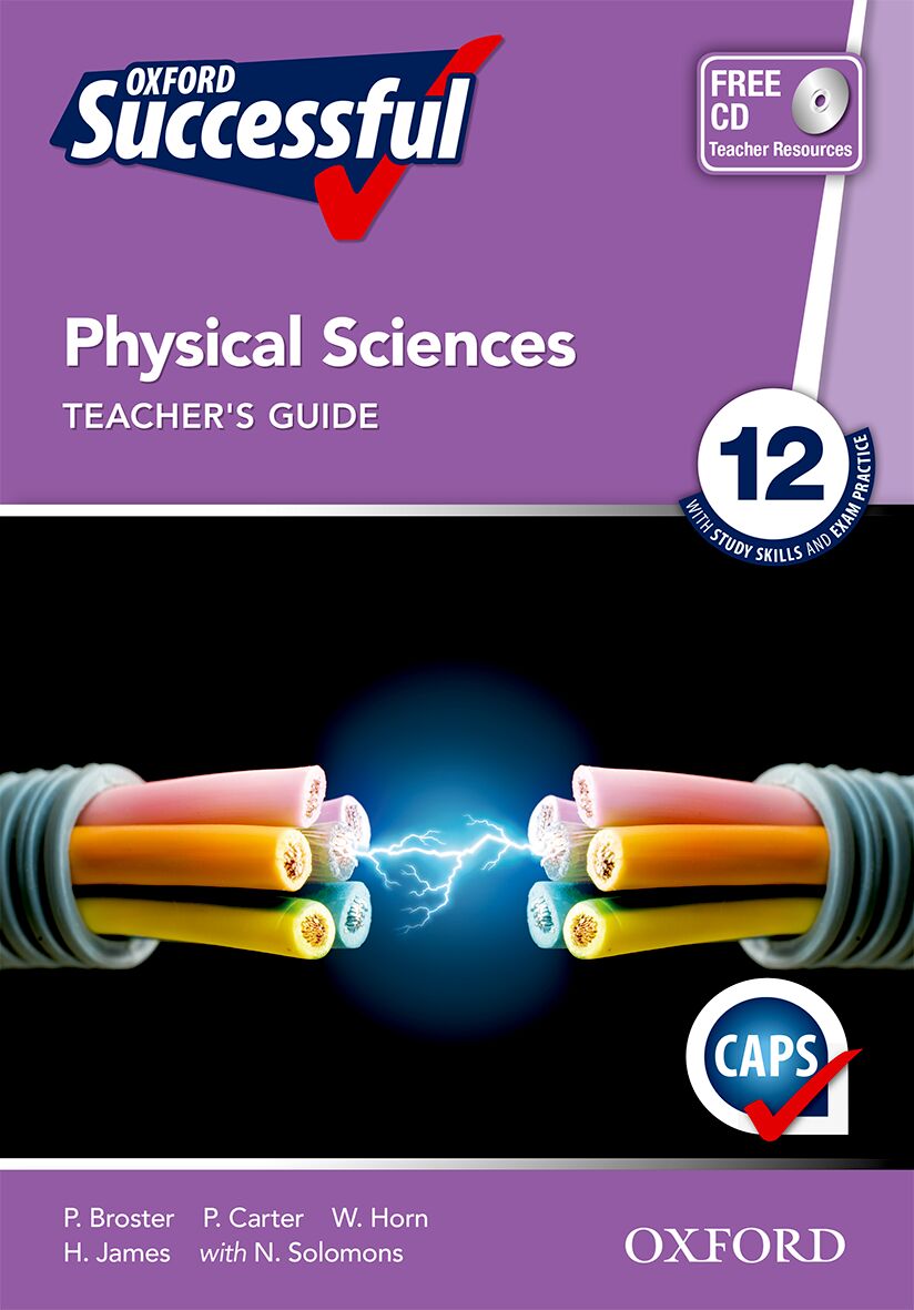 Oxford Successful Physical Sciences  Gr12 TG(CAPS) ISBN/SKU: 9780199047994