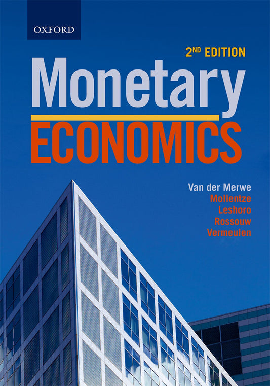 Monetary Economics 2e ISBN/SKU: ISBN/SKU: 9780199050703