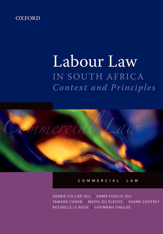 Labour Law in South Africa ISBN/SKU: ISBN/SKU: 9780199052479