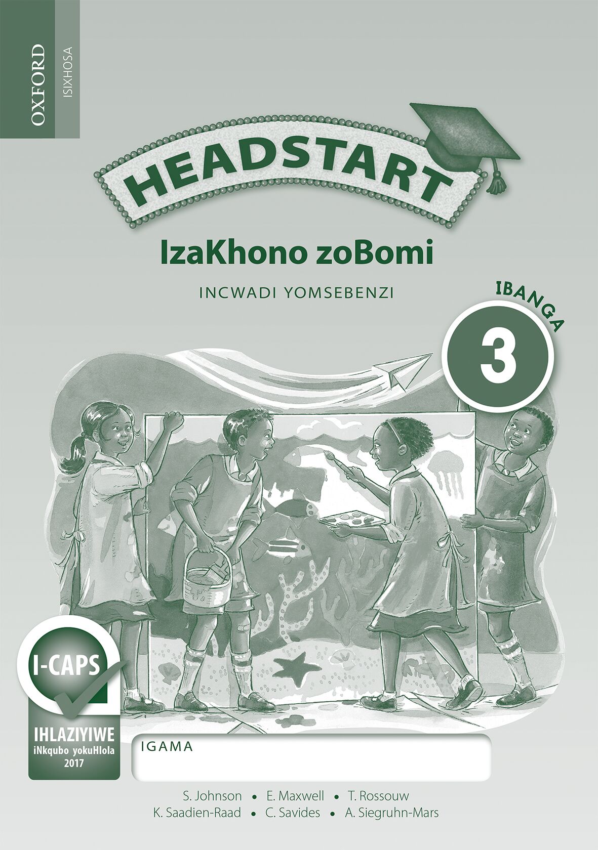 Headstart Life Skills Gr3 Wbk (Xhosa) ISBN/SKU: 9780199052639