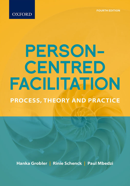 Person-Centred Facilitation 4e ISBN/SKU: ISBN/SKU: 9780199054312