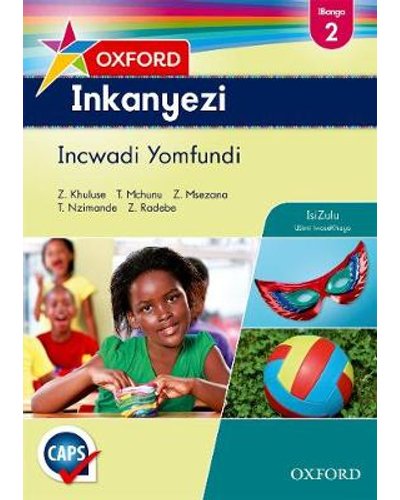 Oxford Inkanyezi Gr2 LB (Zul) (CAPS) ISBN/SKU: 9780199056347