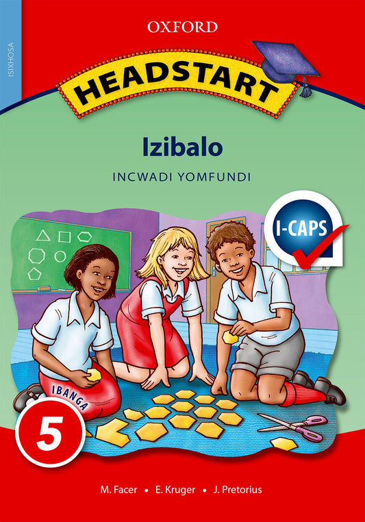 Oxford Headstart Maths Gr 5 isiXhosa LB ISBN/SKU: 9780199076925