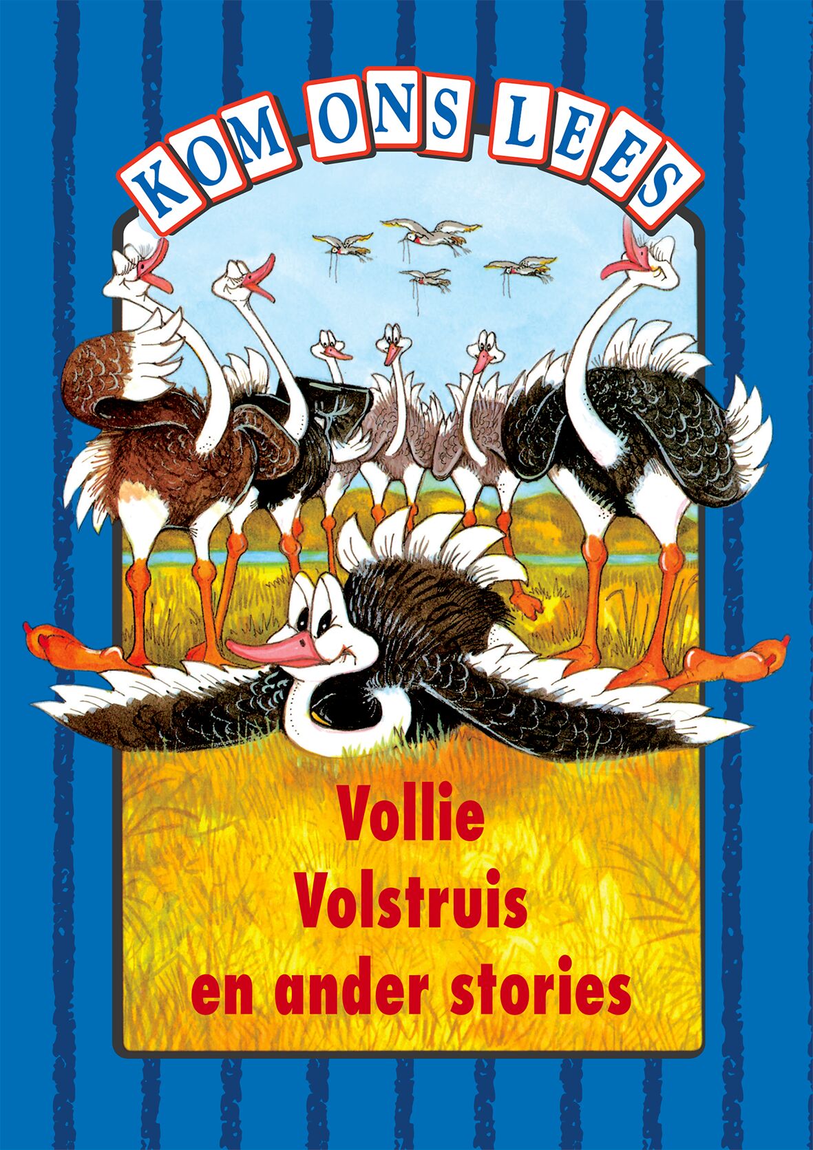 Kom Ons Lees Blou Vlak Vollie Volstruis ISBN/SKU: 9780333589908