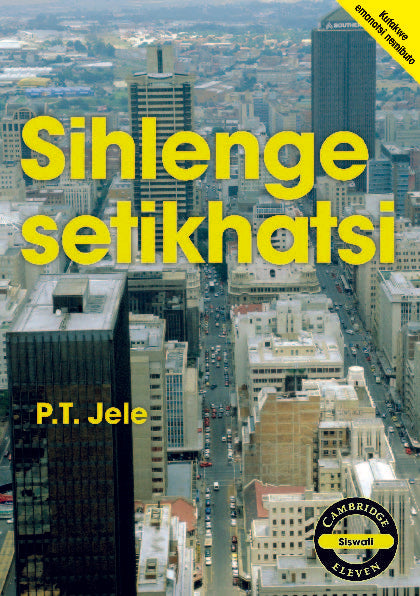 Sihlenge setikhatsi (Siswati) ISBN/SKU:9780521137683