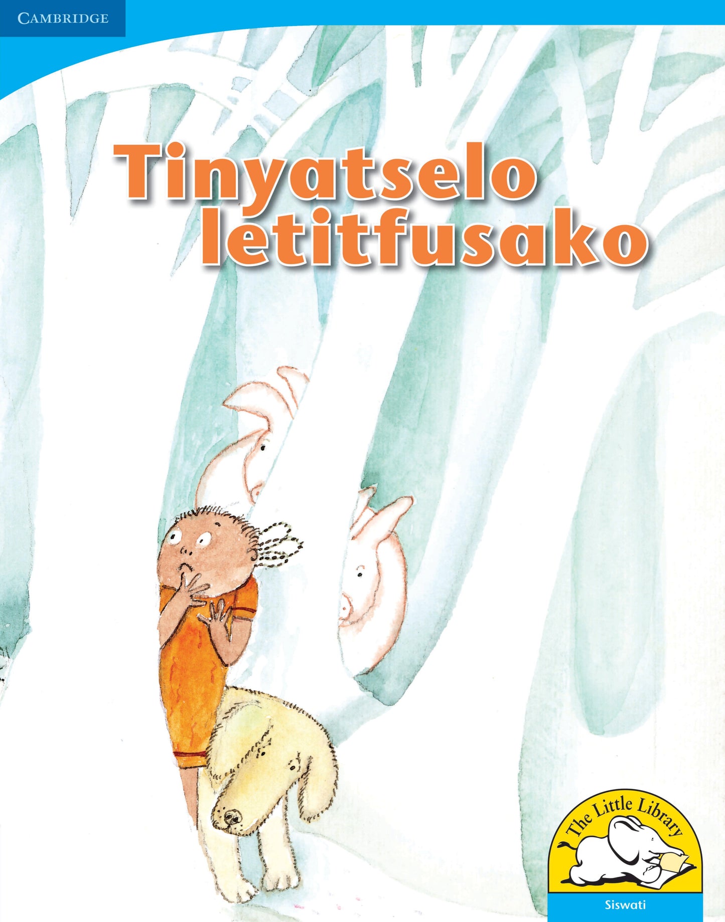 Tinyatselo letitfusako (Big Book version) ISBN/SKU:9780521156035