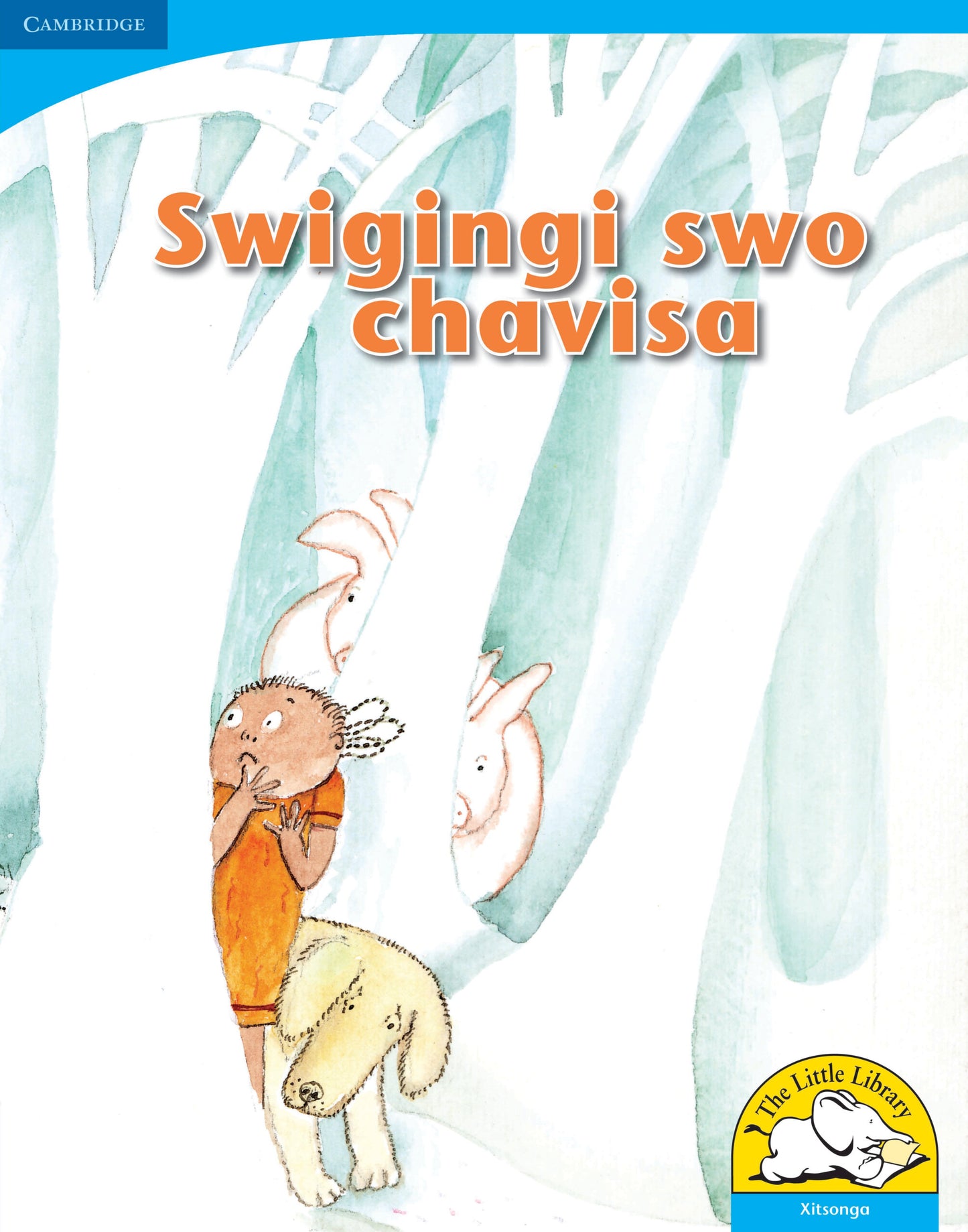 Swigingi swo chavisa (Big Book version) ISBN/SKU:9780521156110