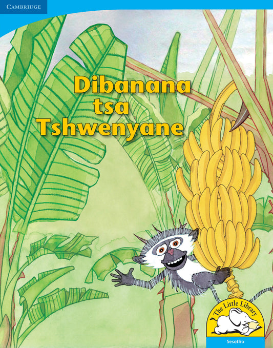 Dibanana tsa Tshwenyane (Big Book version) ISBN/SKU:9780521156370