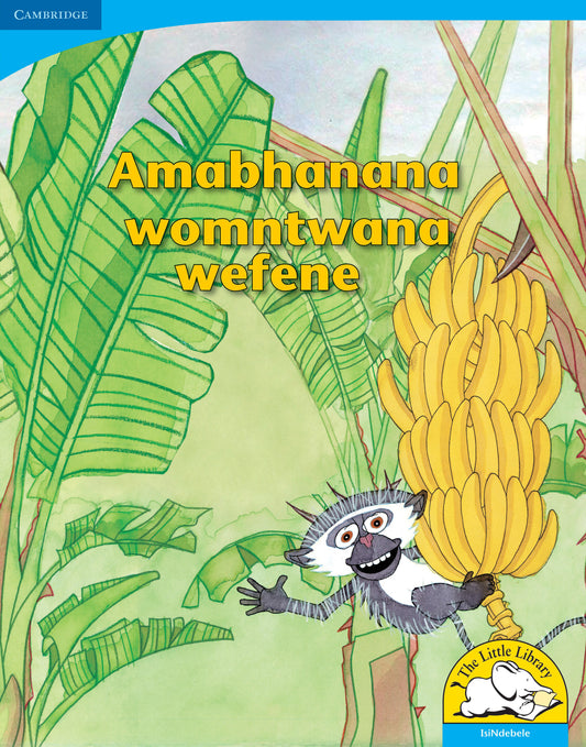 Amabhanana womntwana wefene (Big Book version) ISBN/SKU:9780521156424