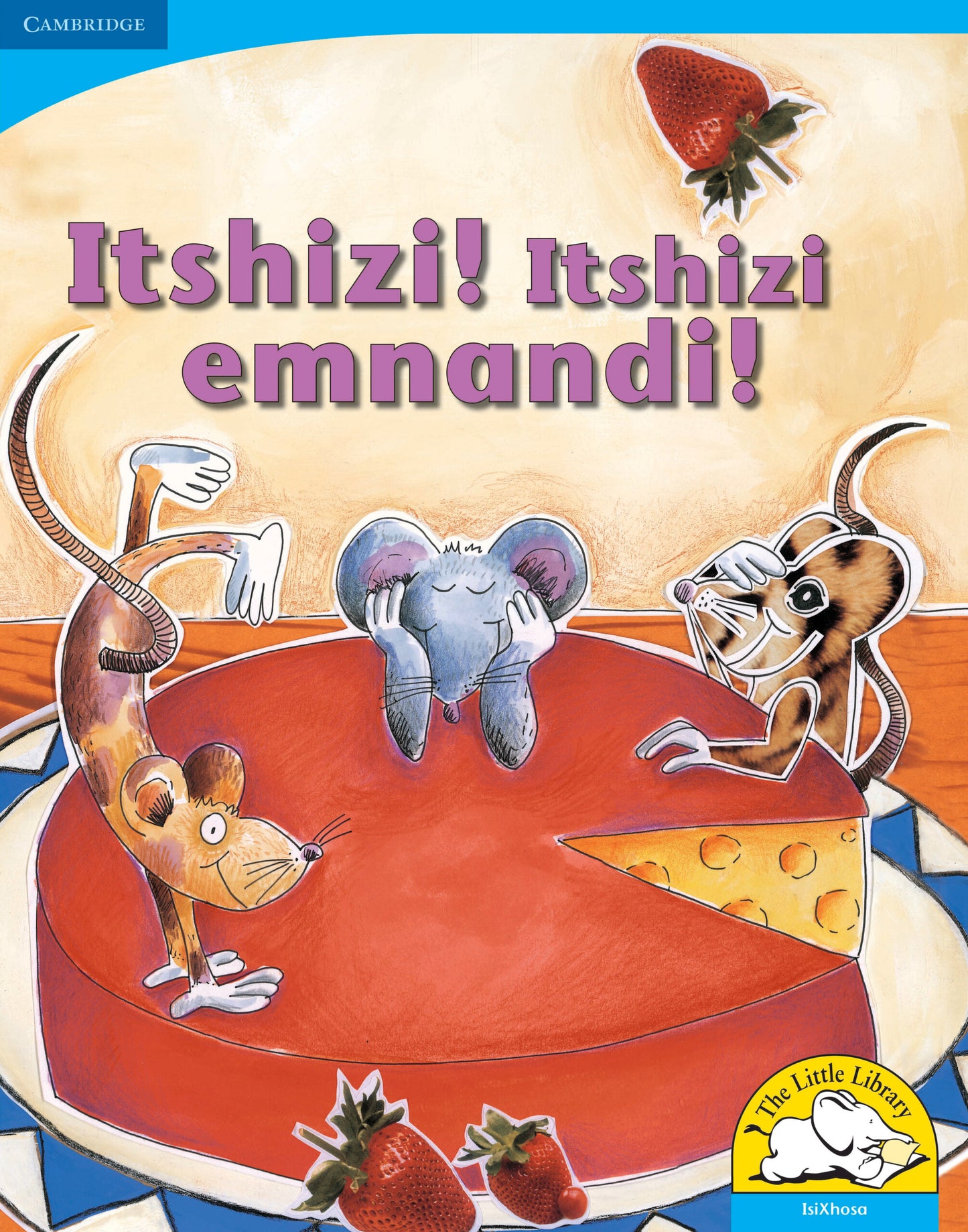 Itshizi! Itshizi emnandi! (Big Book version) ISBN/SKU:9780521156493