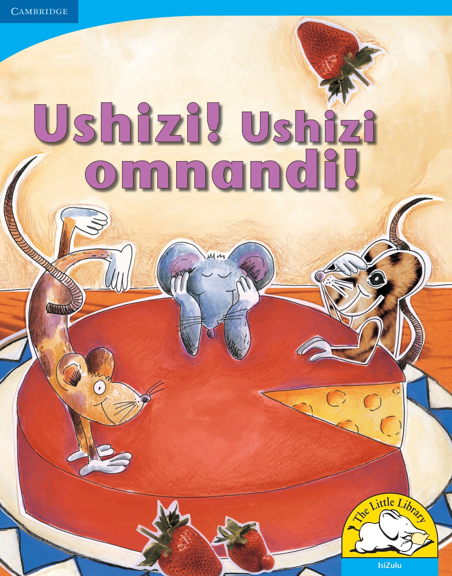 Ushizi! Ushizi omnandi! (Big Book version) ISBN/SKU:9780521156509