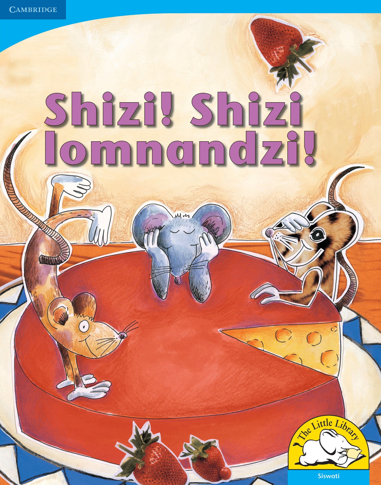 Shizi! Shizi lomnandzi! (Big Book version) ISBN/SKU:9780521156530
