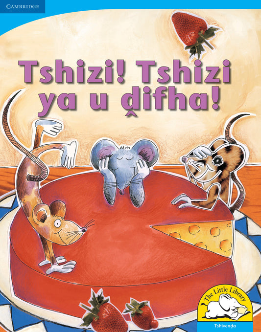 Tshizi! Tshizi ya u difha! (Big Book version) ISBN/SKU:9780521156547