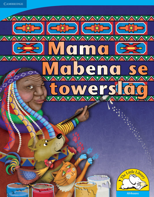 Mama Mabena se towerslag (Big Book version) ISBN/SKU:9780521156592