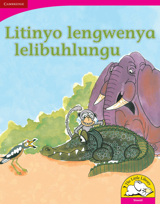 Litinyo lengwenya lelibuhlungu (Big Book version) ISBN/SKU:9780521164696