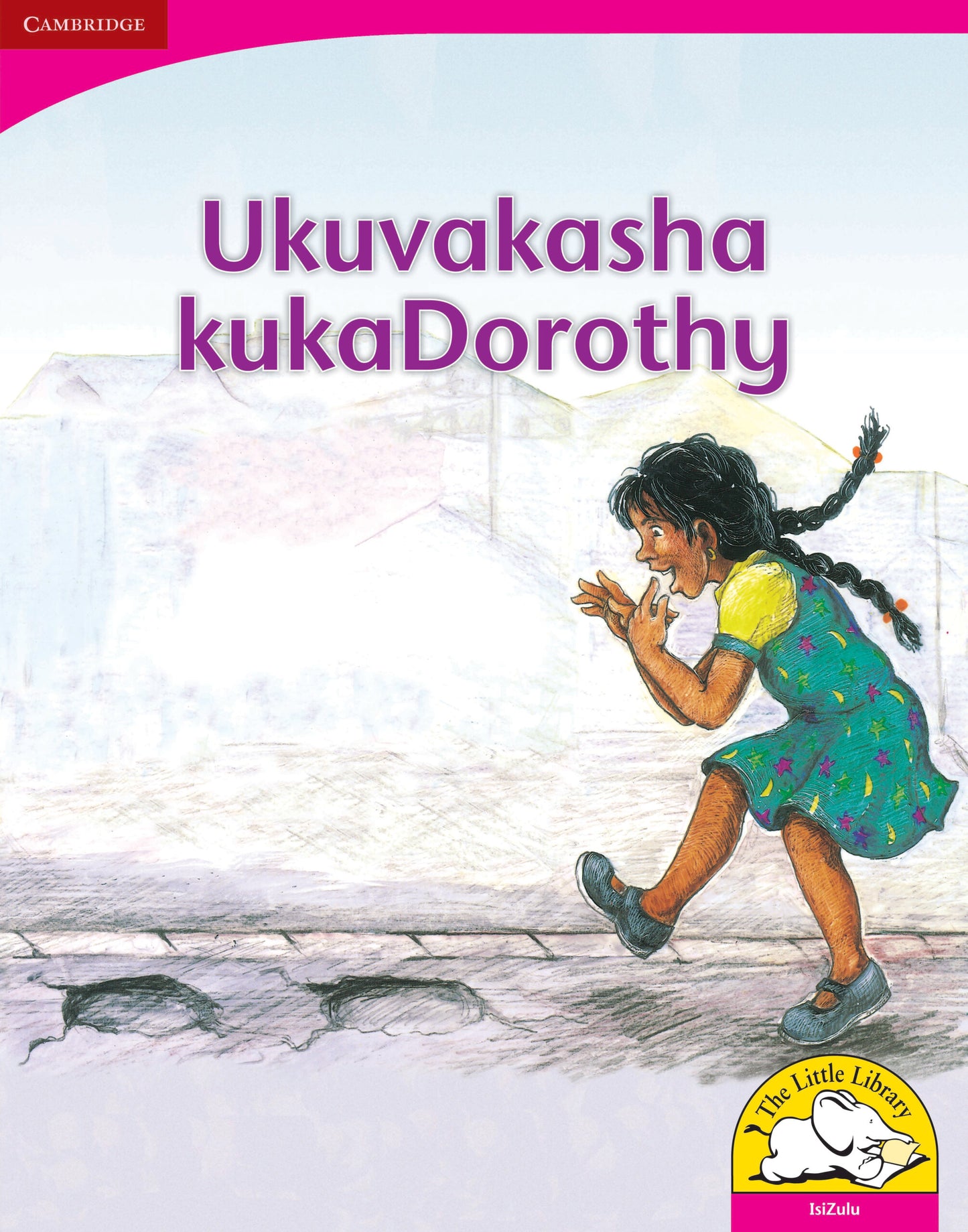 Ukuvakasha kukaDorothy (Big Book version) ISBN/SKU:9780521164771