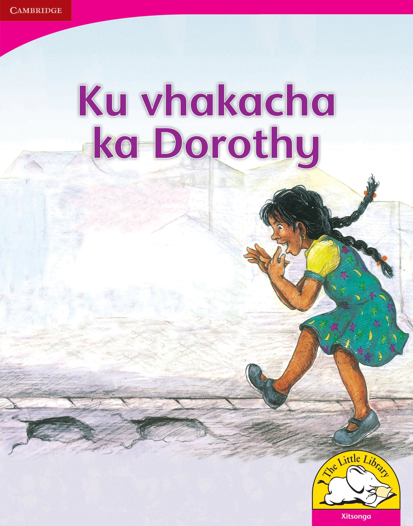 Ku vhakacha ka Dorothy (Big Book version) ISBN/SKU:9780521164924