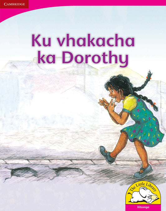 Ku vhakacha ka Dorothy (Big Book version) ISBN/SKU:9780521164924