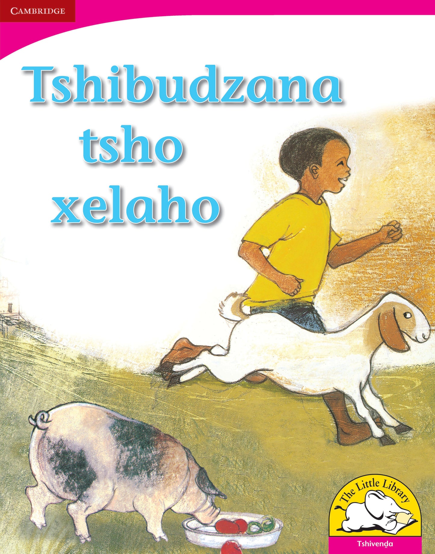Tshibudzana tsho xelaho (Big Book version) ISBN/SKU:9780521165402