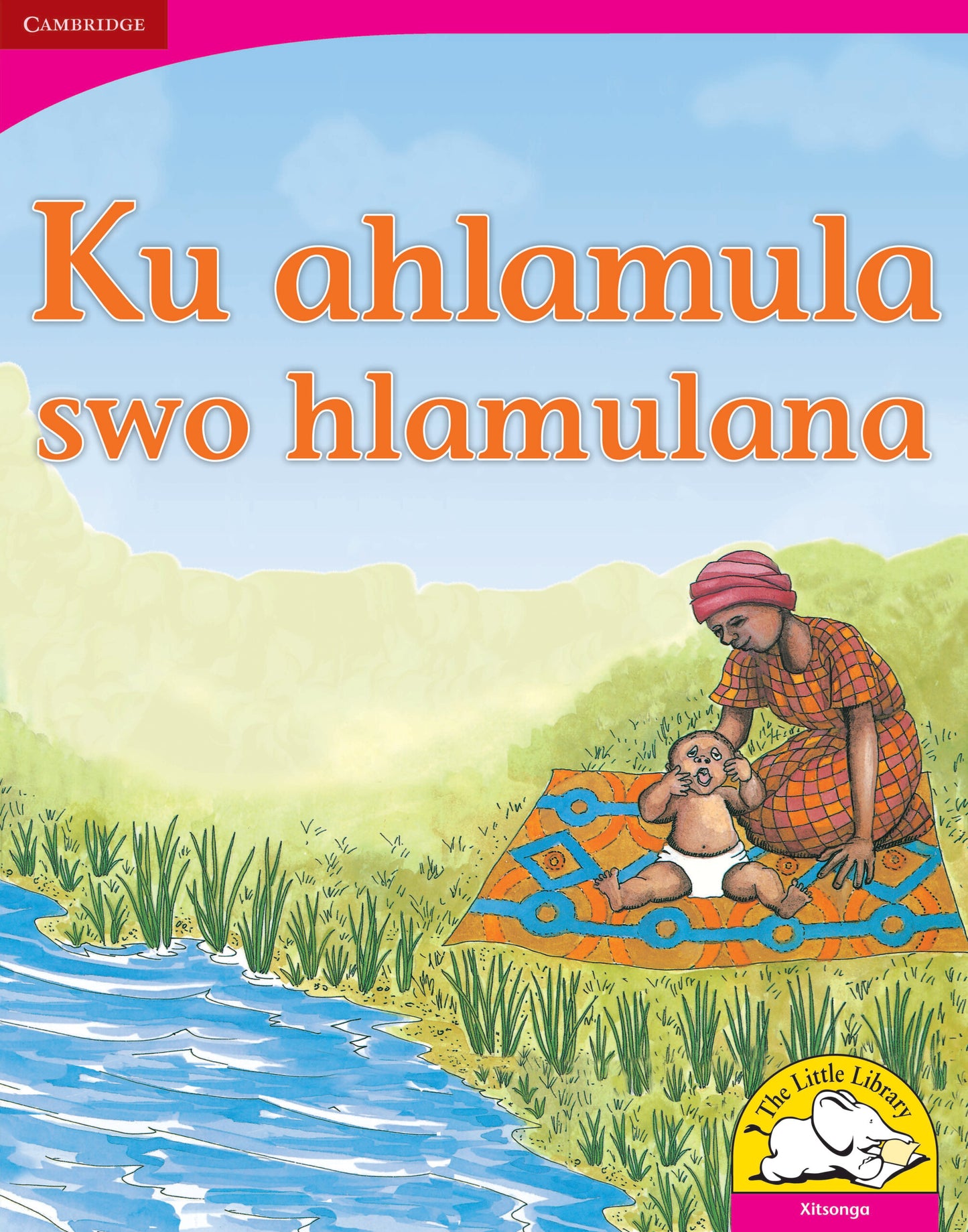 Ku ahlamula swo hlamulana (Big Book version) ISBN/SKU:9780521165600