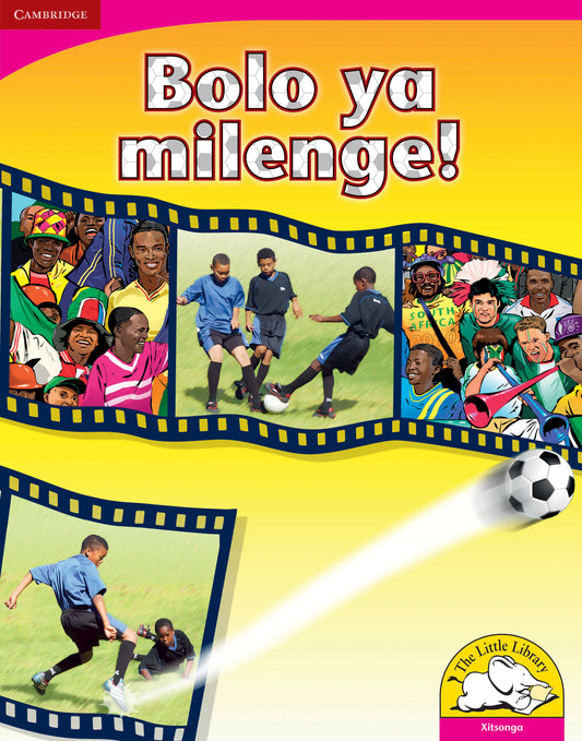 Bolo ya milenge! (Big Book version) ISBN/SKU:9780521166041