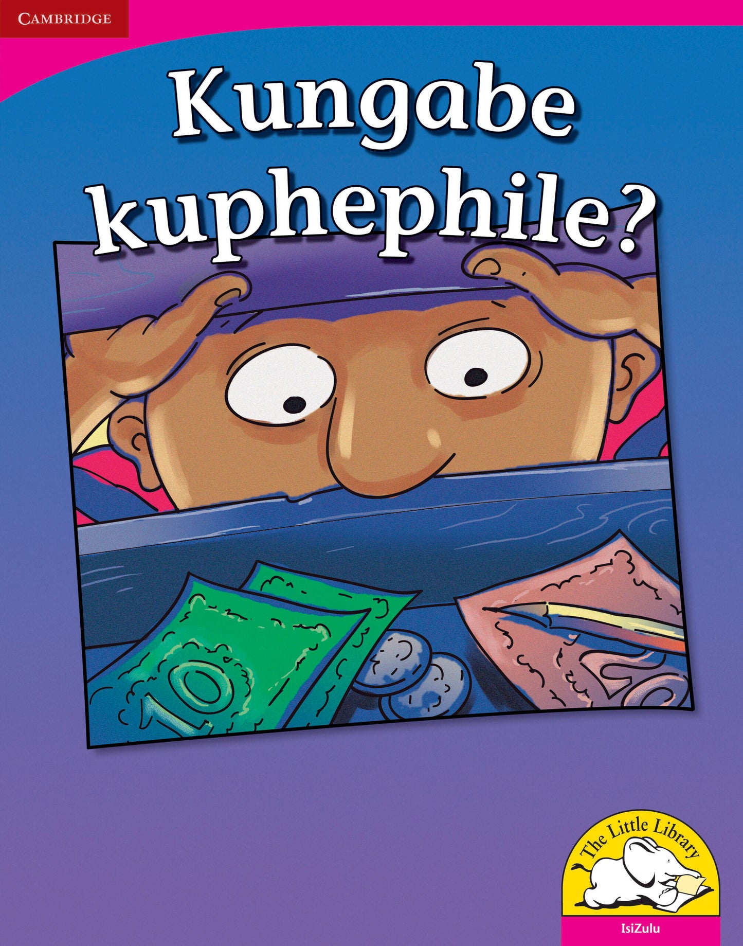 Kungabe kuphephile? (Big Book version) ISBN/SKU:9780521166546