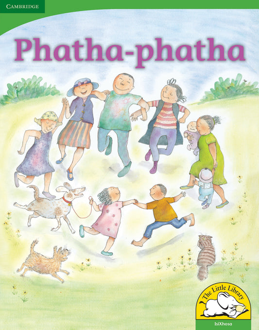 Phatha-phatha (Big Book version) ISBN/SKU:9780521166782