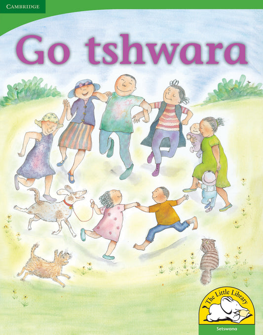 Go tshwara (Big Book version) ISBN/SKU:9780521166867