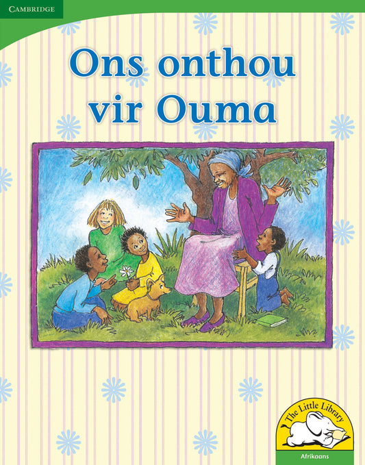 Ons onthou vir Ouma (Big Book version) ISBN/SKU:9780521167239