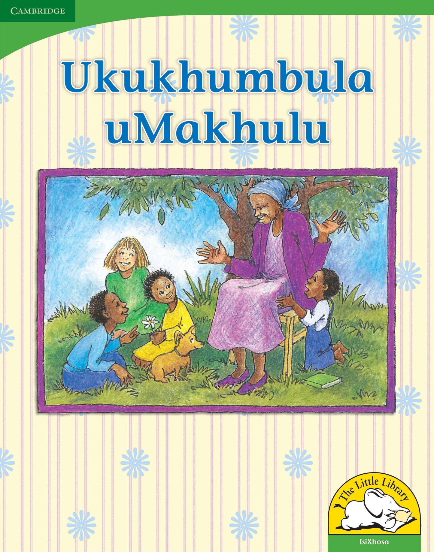 Ukukhumbula uMakhulu (Big Book version) ISBN/SKU:9780521167246