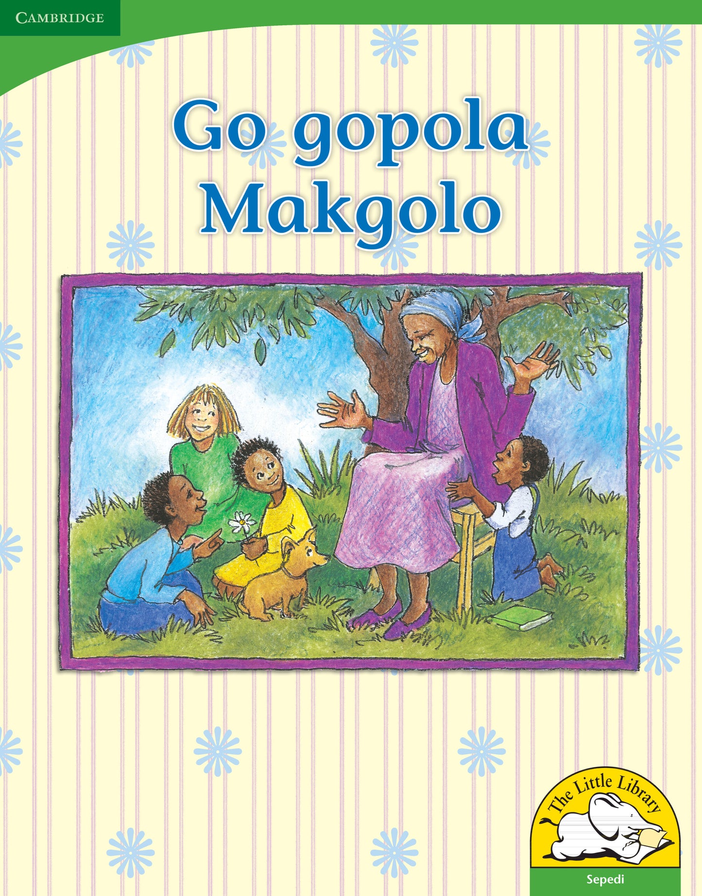 Go gopola Makgolo (Big Book version) ISBN/SKU:9780521167291