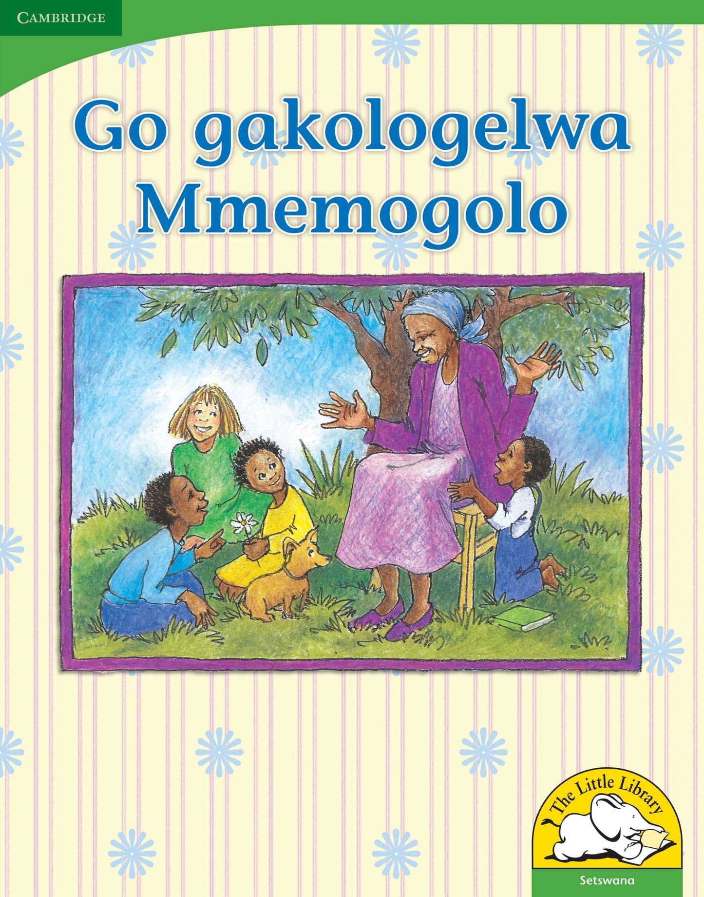 Go gakologelwa Mmemogolo (Big Book version) ISBN/SKU:9780521167314
