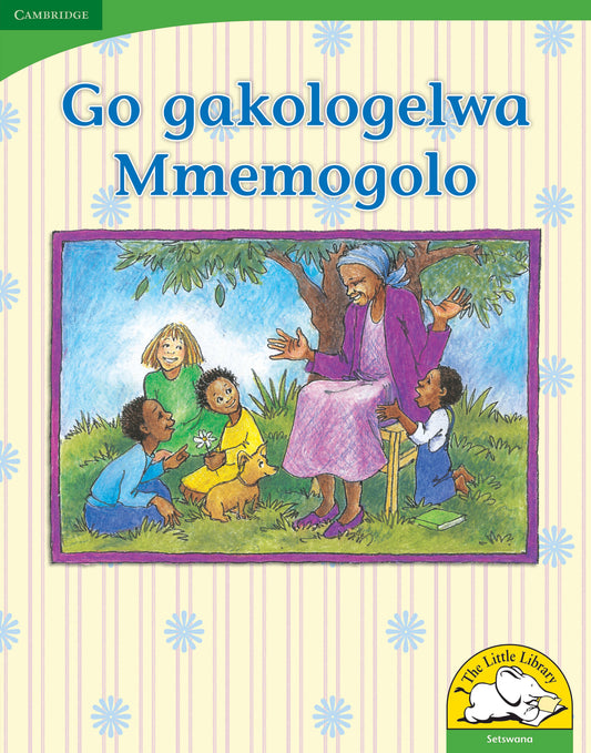 Go gakologelwa Mmemogolo (Big Book version) ISBN/SKU:9780521167314