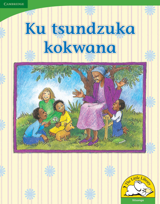 Ku tsundzuka kokwana (Big Book version) ISBN/SKU:9780521167321