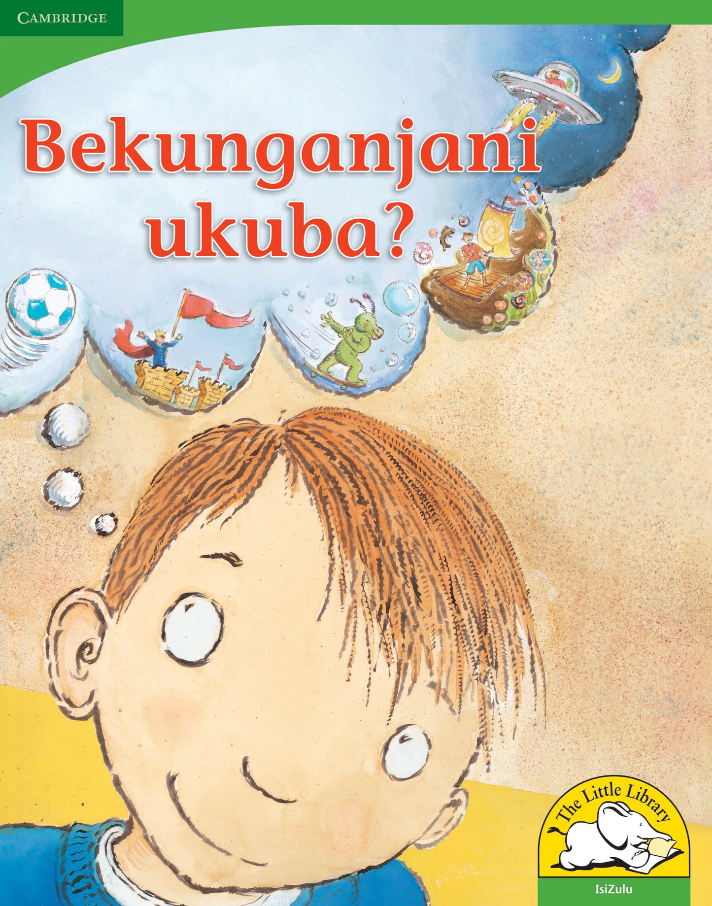 Bekunganjani ukuba? (Big Book version) ISBN/SKU:9780521167604
