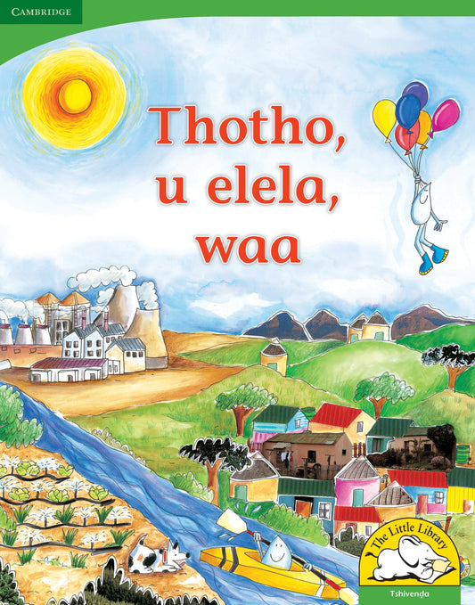 Thotho, u elela, waa (Big Book version) ISBN/SKU:9780521167741