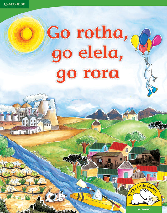 Go rotha, go elela, go rora (Big Book version) ISBN/SKU:9780521167772