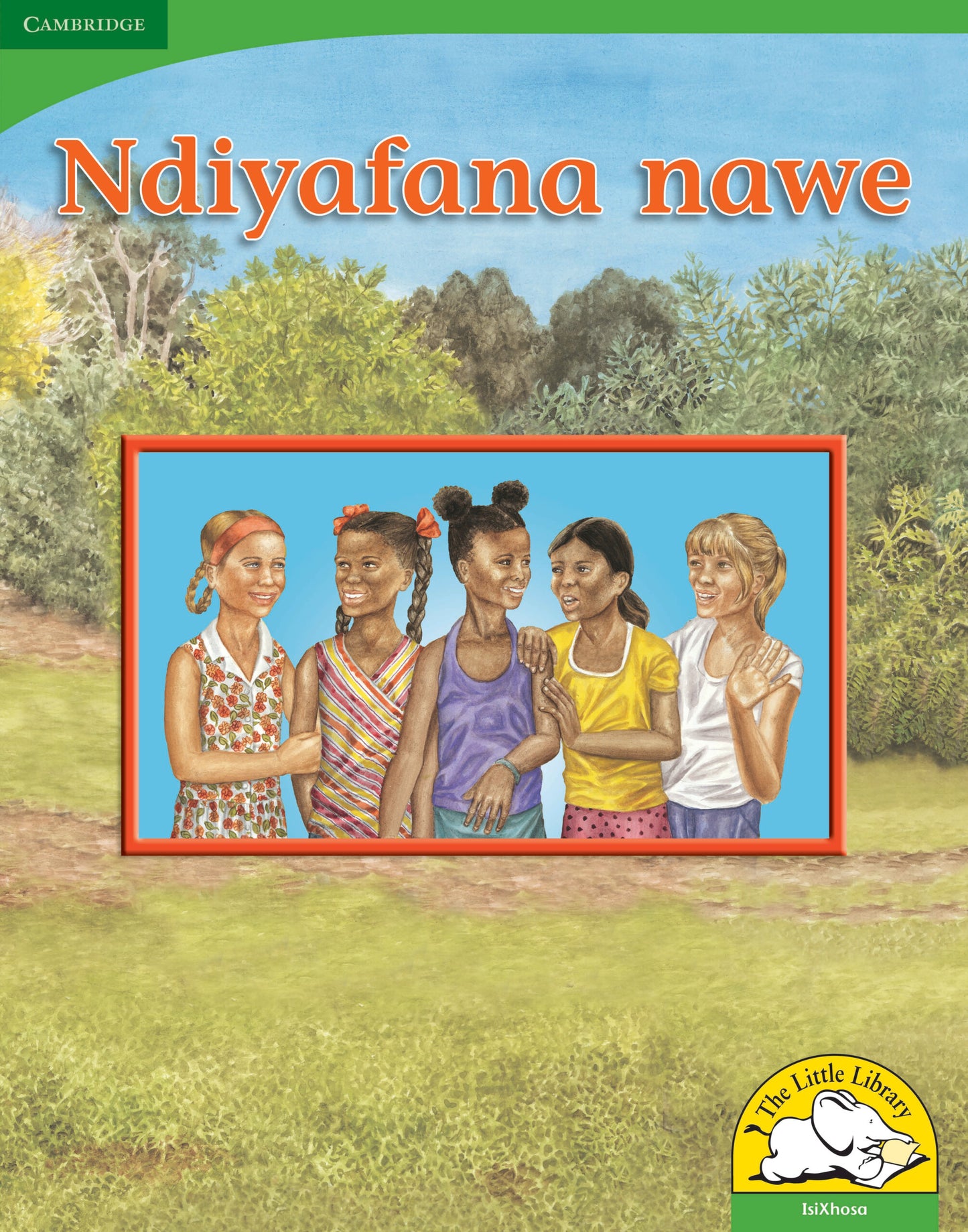 Ndiyafana nawe (Big Book version) ISBN/SKU:9780521167802