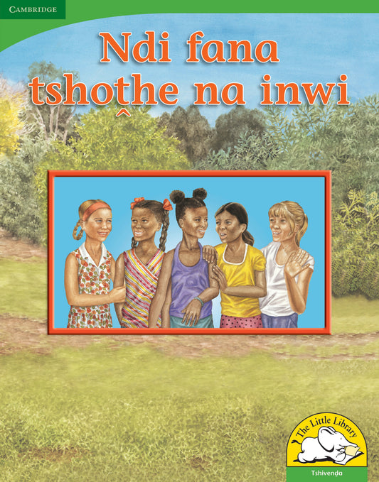 Ndi fana tshothe na inwi (Big Book version) ISBN/SKU:9780521167857