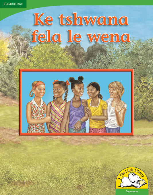 Ke tshwana fela le wena (Big Book version) ISBN/SKU:9780521167895