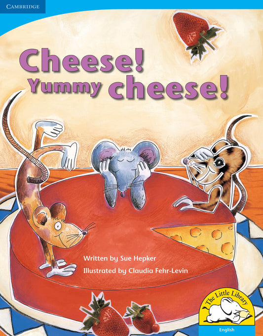 Cheese! Yummy cheese! (Big Book version) ISBN/SKU:9780521713474