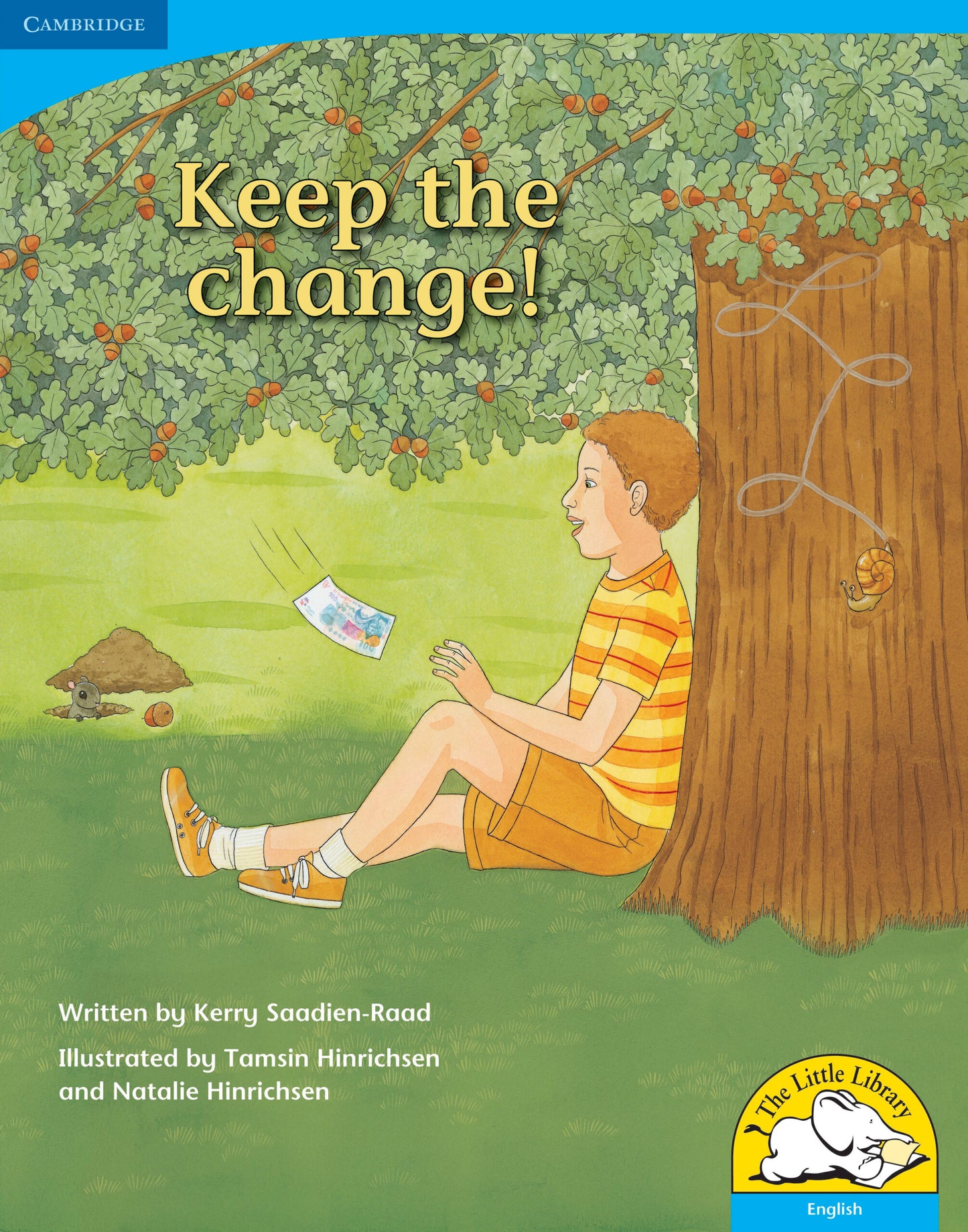 Keep the change! (Big Book version) ISBN/SKU:9780521713566