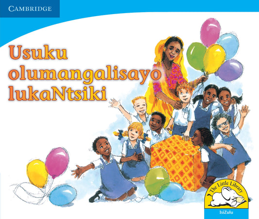 Usuku olumangalisayo lukaNtsiki ISBN/SKU:9780521722537
