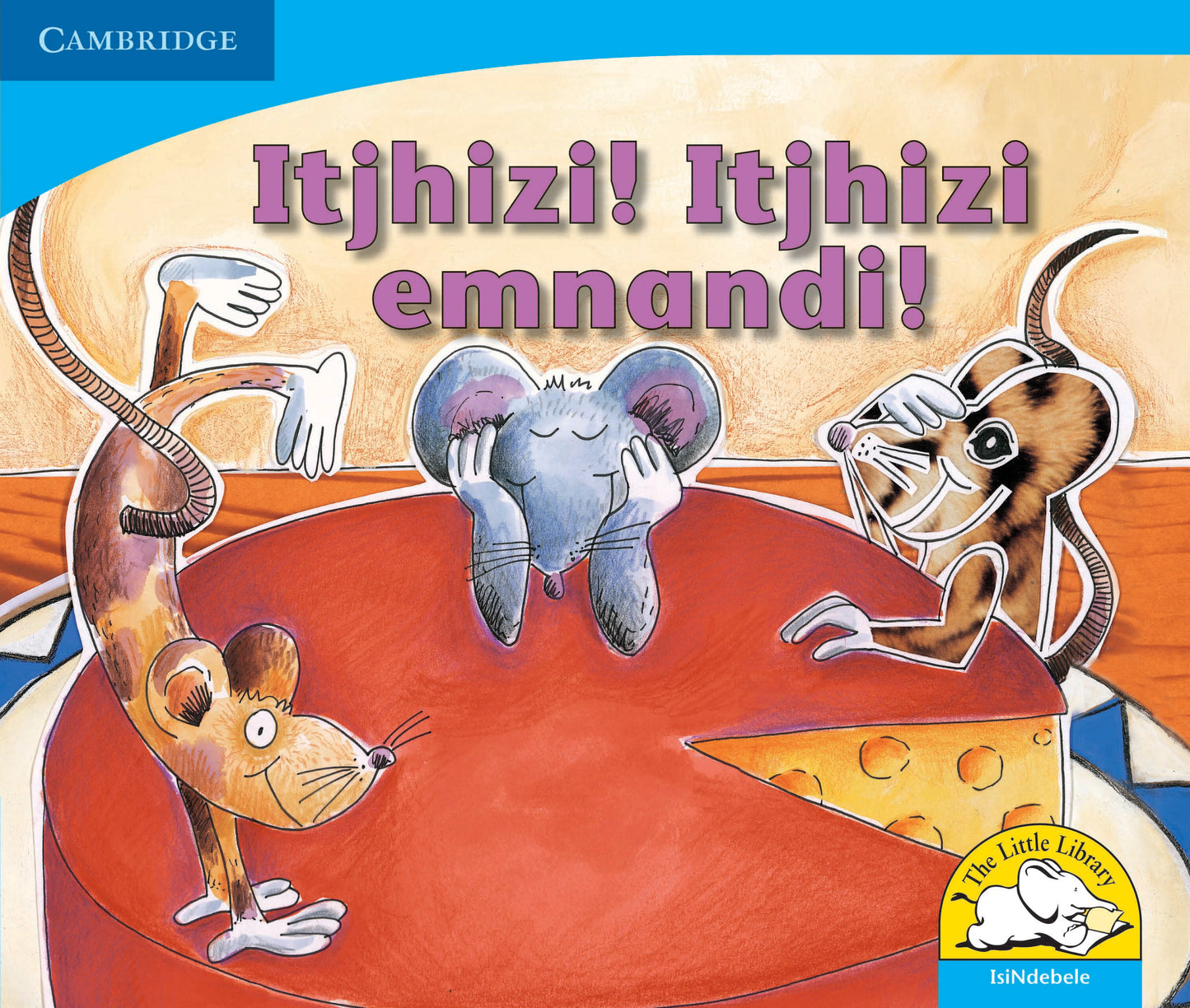 Itjhizi! Itjhizi emnandi! ISBN/SKU:9780521722940