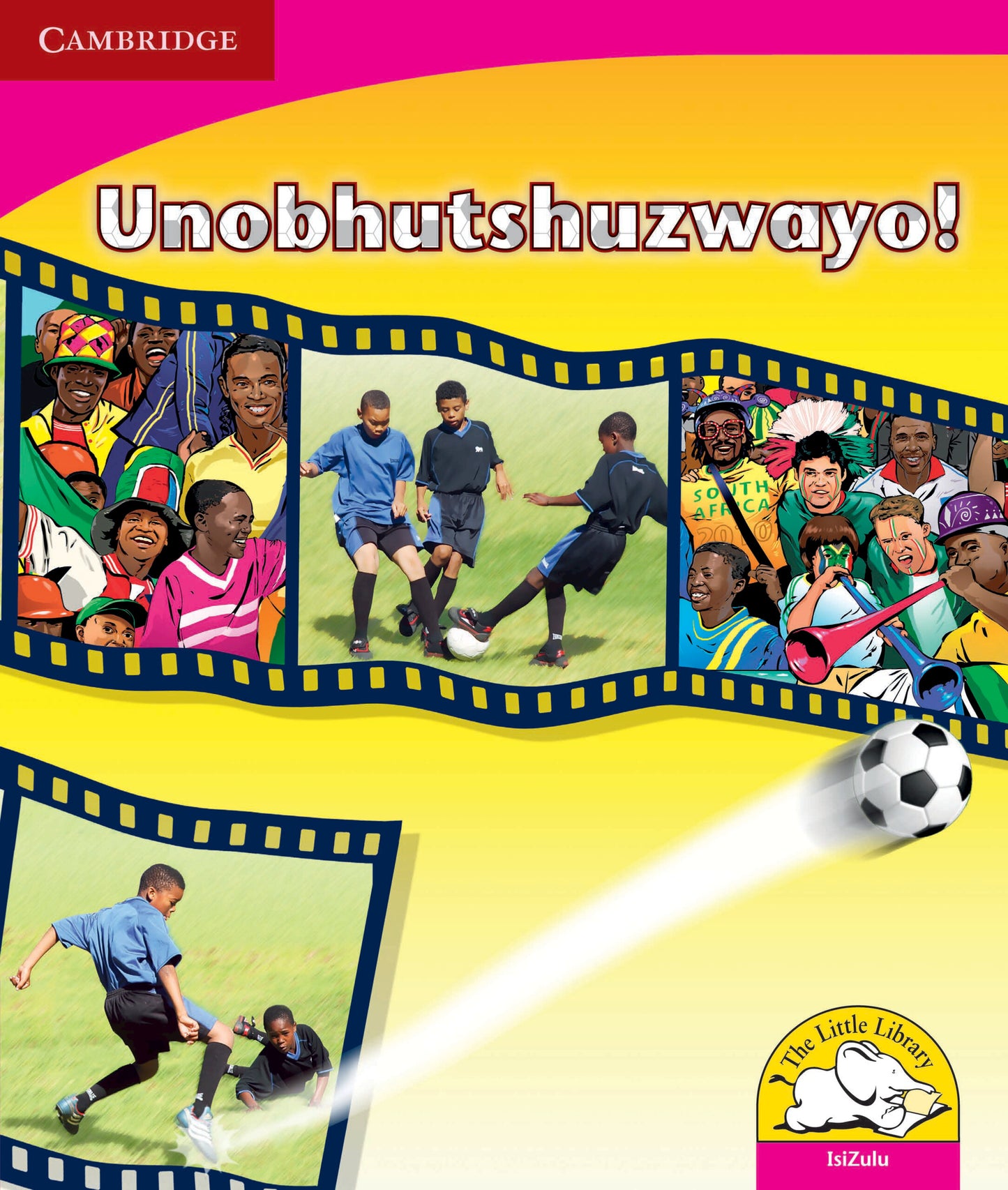 Unobhutshuzwayo! ISBN/SKU:9780521724975
